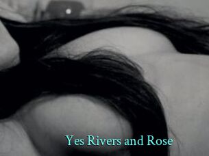 Yes_Rivers_and_Rose