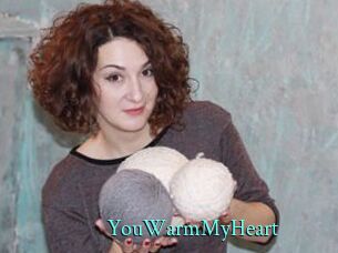 YouWarmMyHeart