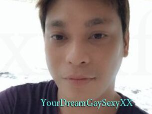 YourDreamGaySexyXX