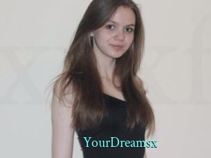 YourDreamsx