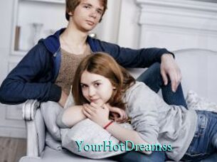 YourHotDreamss