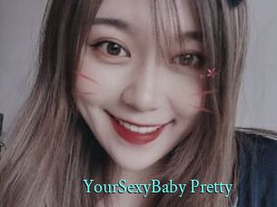 YourSexyBaby_Pretty
