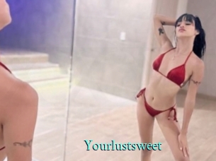 Yourlustsweet