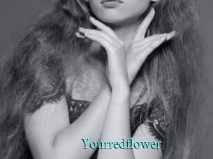 Yourredflower