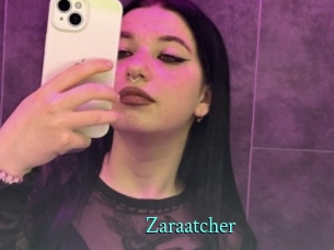 Zaraatcher